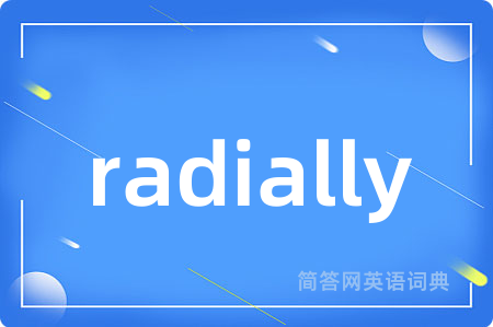 radially