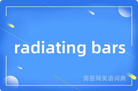 radiating bars
