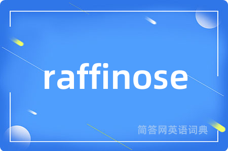 raffinose
