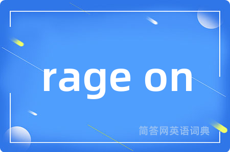 rage on