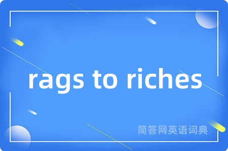 rags to riches
