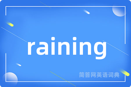 raining