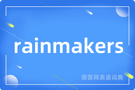 rainmakers