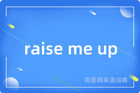 raise me up