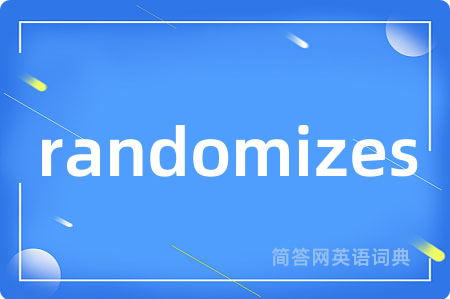 randomizes