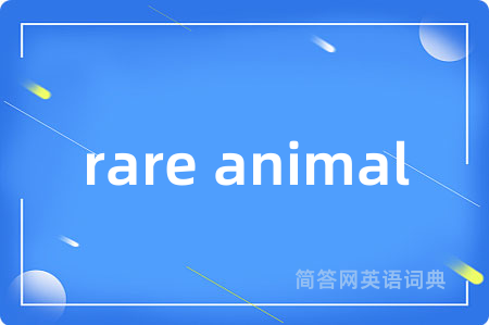 rare animal