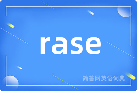 rase