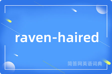 raven-haired