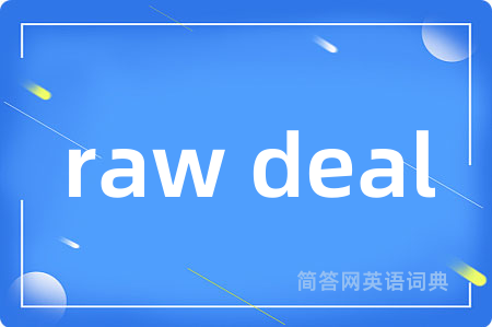 raw deal