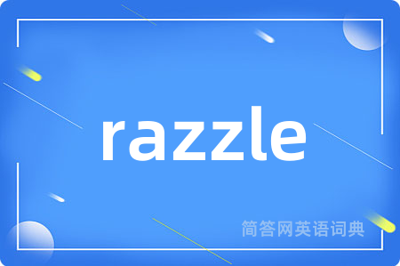 razzle