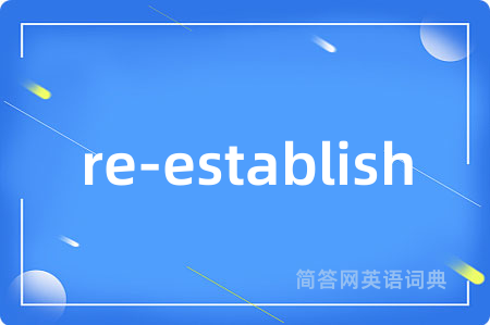 re-establish