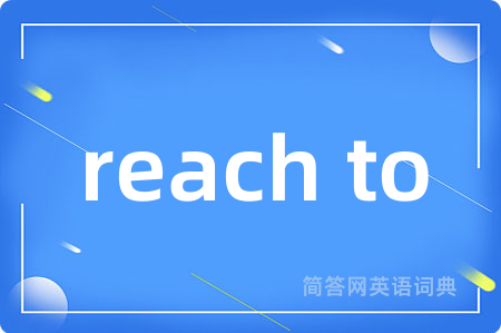reach to