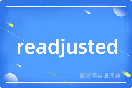 readjusted