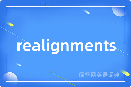 realignments