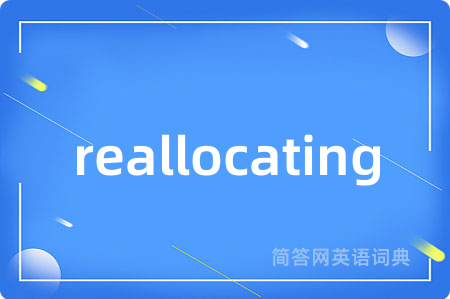 reallocating