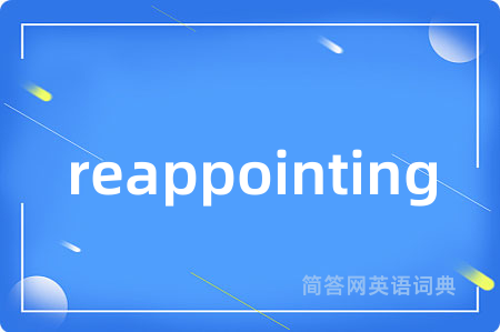 reappointing