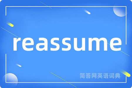 reassume