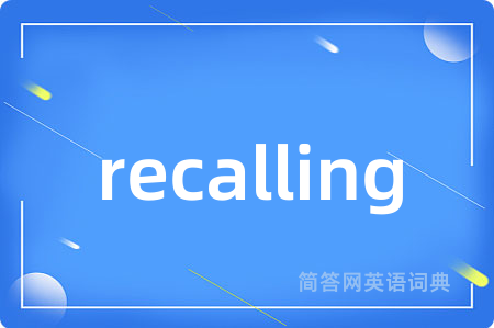recalling