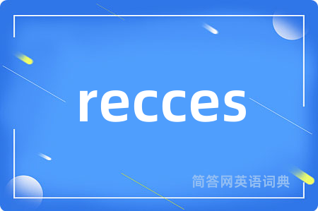 recces