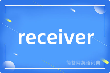 receiver