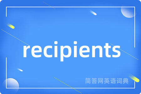 recipients