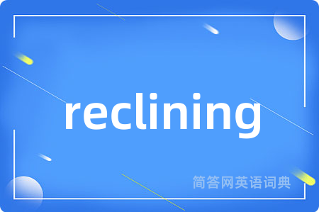 reclining