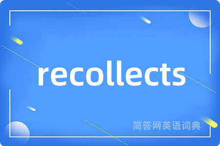 recollects