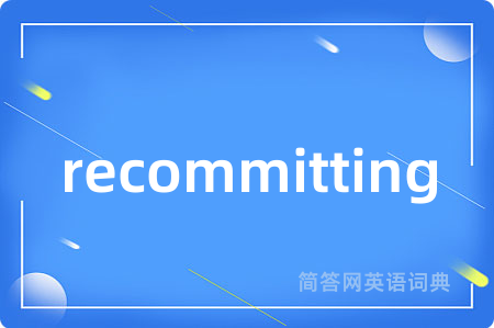 recommitting