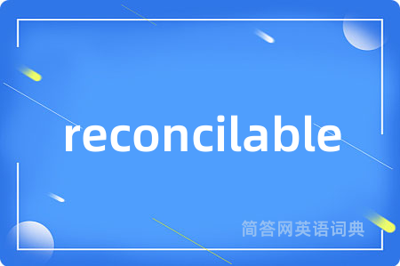 reconcilable