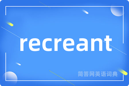 recreant