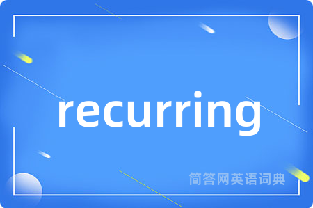 recurring