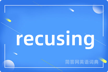 recusing