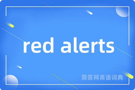 red alerts