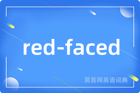 red-faced