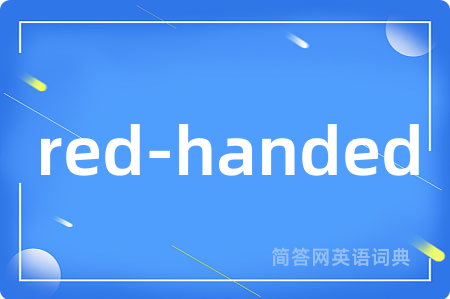 red-handed