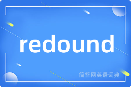 redound