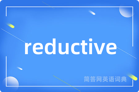 reductive