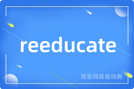 reeducate