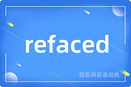 refaced