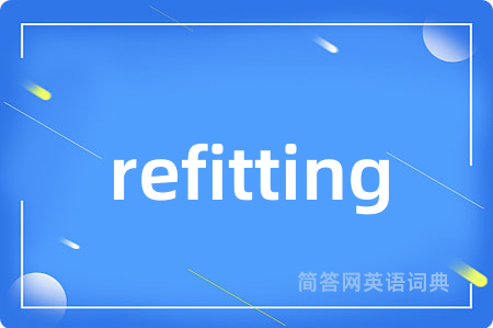 refitting