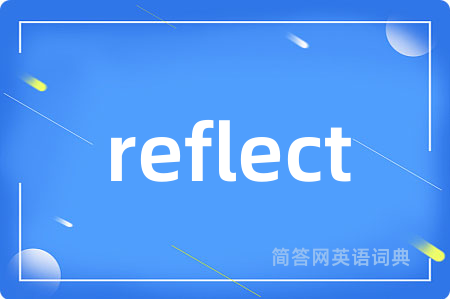 reflect