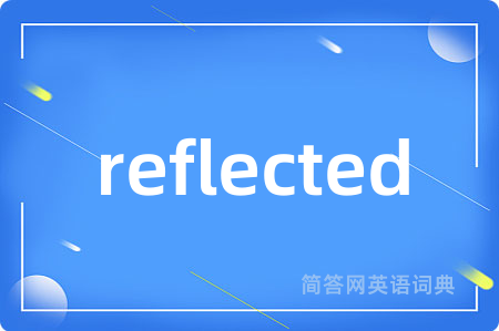 reflected