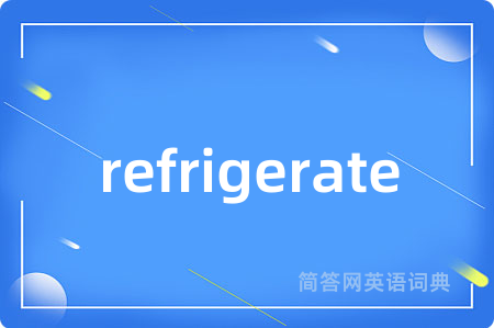 refrigerate
