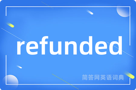 refunded