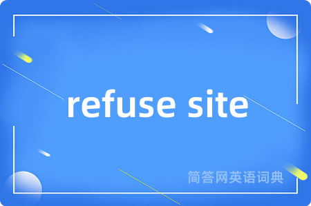 refuse site