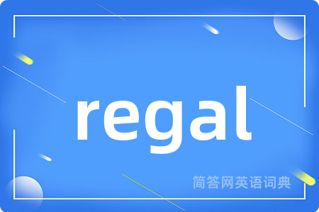 regal