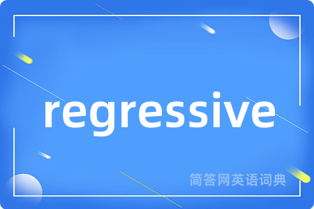 regressive