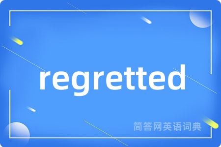 regretted
