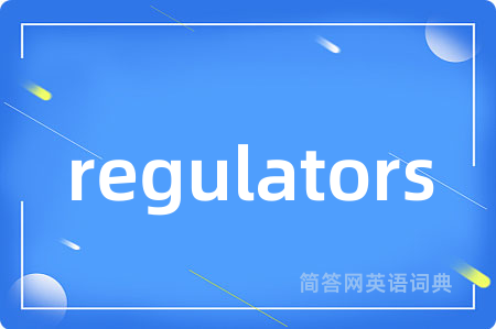 regulators