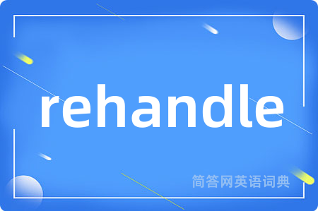 rehandle